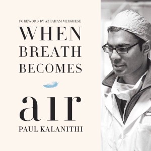 When breath becomes air