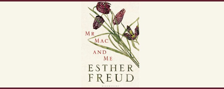 Esther Freud “Mr Mac and Me”