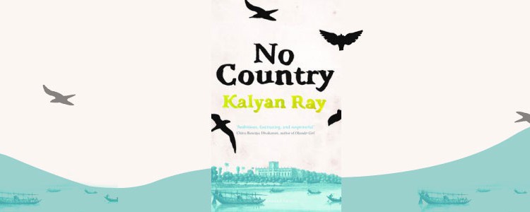 Kalyan Ray, “No Country”